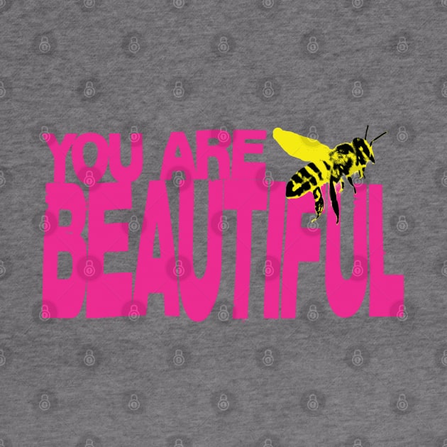 You are beautiful by Spenceless Designz